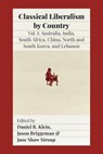 Classical Liberalism by Country - Jason Briggeman ;  Daniel B. Klein ;  Jane Shaw Stroup - 9781957698052