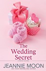 The Wedding Secret - Jeannie Moon - 9781957702087
