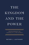 The Kingdom and the Power - Peter J Leithart - 9781957726021