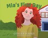 Mia's First Day - Ginger Marks - 9781957832777