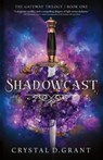 Shadowcast - Crystal D. Grant - 9781957899251