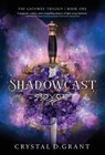 Shadowcast - GRANT,  Crystal D. - 9781957899558