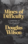 Mines of Difficulty - Douglas Wilson - 9781957905891