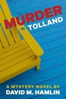 Murder in Tolland: A Mystery Novel - David M. Hamlin - 9781957906133