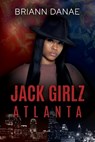 Jack Girlz Atlanta - BriAnn Danae - 9781957950600