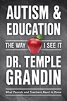 Autism & Education: The Way I See It - Temple Grandin - 9781957984070