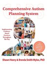 Comprehensive Autism Planning System (CAPS) for Individuals with Autism Spectrum Disorders and Related Disabilities - Shawn A. Henry ; Brenda Smith Myles - 9781957984957