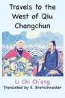 Travels to the West of Qiu Changchun - Li Chi Ch'ang - 9781957990446