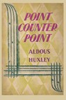 Point Counter Point - Aldous Huxley - 9781957990859