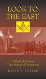 Look to the East - Ralph P. Lester - 9781958061527