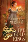 Five Gold Rings - Emily Ek Murdoch - 9781958098868