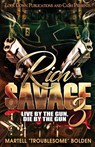 Rich Savage 3 - Martell Troublesome Bolden - 9781958111628