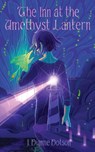The Inn at the Amethyst Lantern - J. Dianne Dotson ; Jendia Gammon - 9781958121337