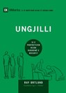 The Gospel / Ungilli - Ray Ortlund - 9781958168875