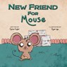 New Friend for Mouse - Fynisa Engler - 9781958302965