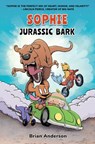Sophie: Jurassic Bark: A Graphic Novel, Vol.1 - Brian Anderson - 9781958325148