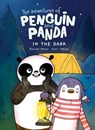 The Adventures of Penguin and Panda: In the Dark (Vol 4): A Graphic Novel - Brenda Maier - 9781958325452