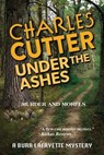 Under the Ashes - Charles Cutter - 9781958363638