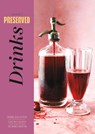 Preserved: Drinks - Darra Goldstein ; Cortney Burns ; Richard Martin - 9781958417133