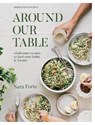 Around Our Table - Sara Forte - 9781958417263