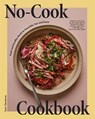 No-Cook Cookbook - Susie Theodorou - 9781958417553
