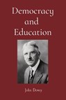 Democracy and Education - John Dewey - 9781958437124
