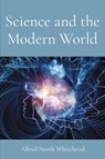 Science and the Modern World - Alfred North Whitehead - 9781958437520