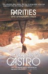 Rarities and Unexpected Steps - Adam-Troy Castro - 9781958482162