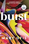 Burst - Mary Otis - 9781958506011