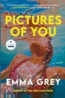Pictures of You - Emma Grey - 9781958506462