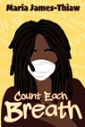 Count Each Breath - Maria James-Thiaw - 9781958531037