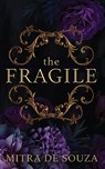 The Fragile - Mitra de Souza - 9781958531679
