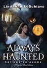 Always Haunted - Lindaann Loschiavo - 9781958531730