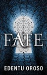 Fate - Edentu Oroso - 9781958531952