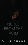 Notes From the Void - Ollie Shane - 9781958531990
