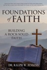 Foundations of Faith - Ralph W Jenkins - 9781958585962
