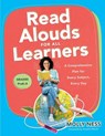 Read Alouds for All Learners: A Comprehensive Plan for Every Subject, Every Day, Grades Prek-8 (Learn the Step-By-Step Instructional Plan for Read Alo - Molly Ness - 9781958590034