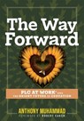 The Way Forward: PLC at Work(r) and the Bright Future of Education (Tips and Tools to Address the Past, Present, and Future Challenges in Education Th - Anthony Muhammad - 9781958590898