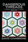 Dangerous Threads - David Ciambrone - 9781958640074