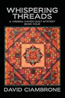 Whispering Threads - David Ciambrone - 9781958640135