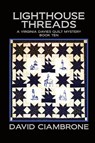 Lighthouse Threads - David Ciambrone - 9781958640685