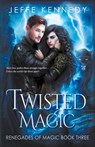 Twisted Magic - Jeffe Kennedy - 9781958679616