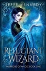 Reluctant Wizard - Jeffe Kennedy - 9781958679777