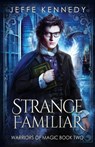 Strange Familiar - Jeffe Kennedy - 9781958679852
