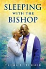 Sleeping With The Bishop - Trena L. Turner - 9781958729250