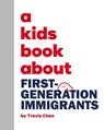 A Kids Book About First Generation Immigrants - Travis Chen - 9781958825631