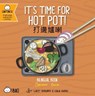 It's Time for Hot Pot - Cantonese - Lacey Benard - 9781958833339