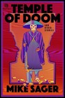 Temple of Doom: And Other Stories of Kids and Crime - Mike Sager - 9781958861332