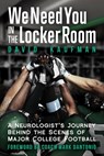 We Need You in the Locker Room - David Kaufman - 9781958861479