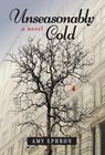 Unseasonably Cold - Amy Ephron - 9781958861936